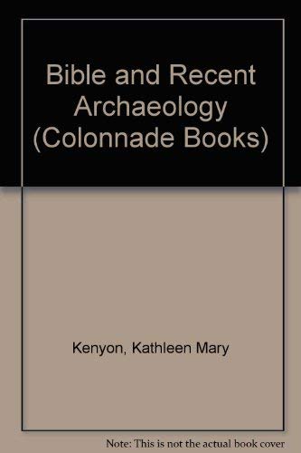 Bible and Recent Archaeology (Colonnade Books) Books