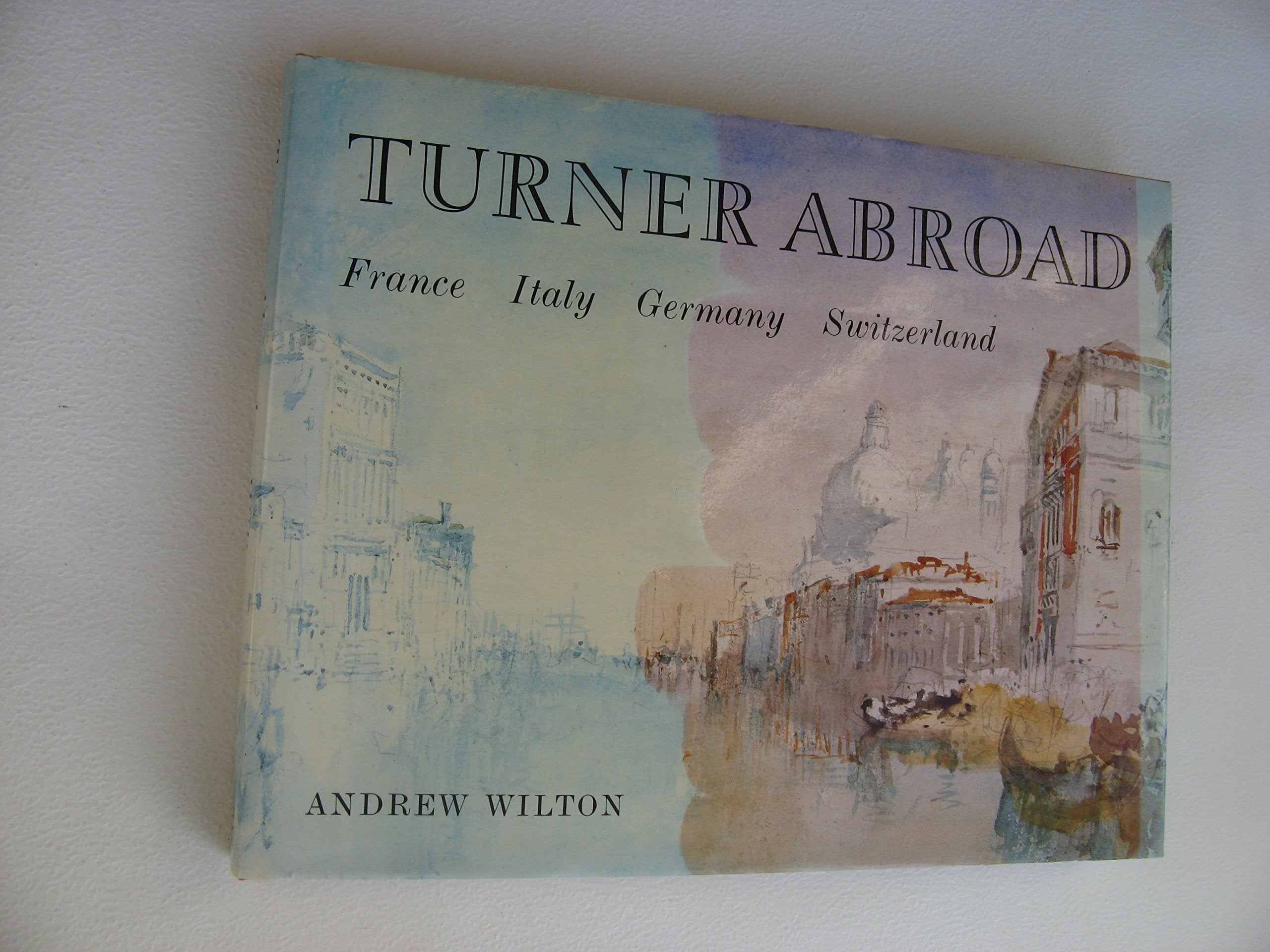 Turner Abroad (Colonnade Books) Books
