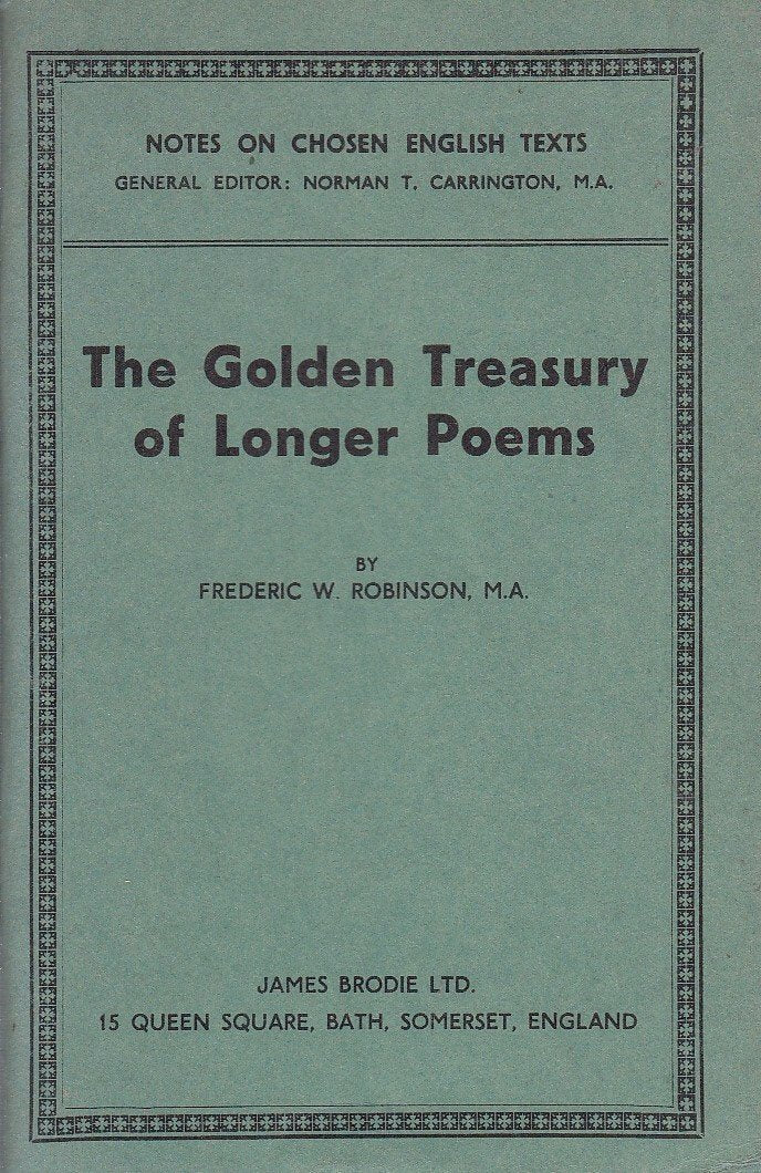 Golden Treasury of Longer Poems (Chosen English Texts Notes) Books