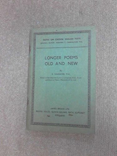 Longer Poems Old and New (Chosen English Texts Notes) Books