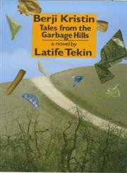 Berji Kristin: Tales from the Garbage Hills Contemporary literature
