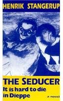 The Seducer: It's Hard to Die in Dieppe book