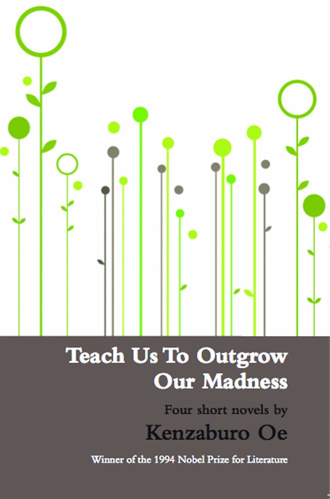 Teach Us to Outgrow Our Madness book