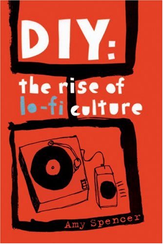 DIY: The Rise Of Lo-Fi Culture Social Sciences