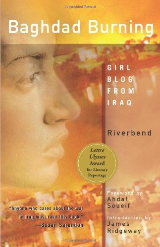 Baghdad Burning: Girl Blog from Iraq Politics & History