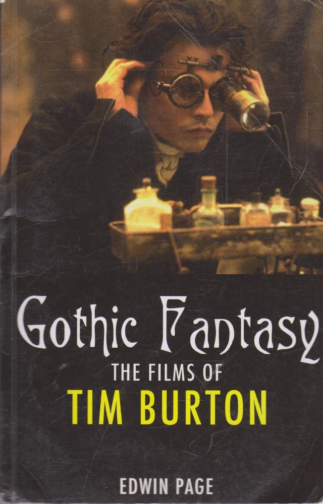 Gothic Fantasy: The Films of Tim Burton Social Sciences