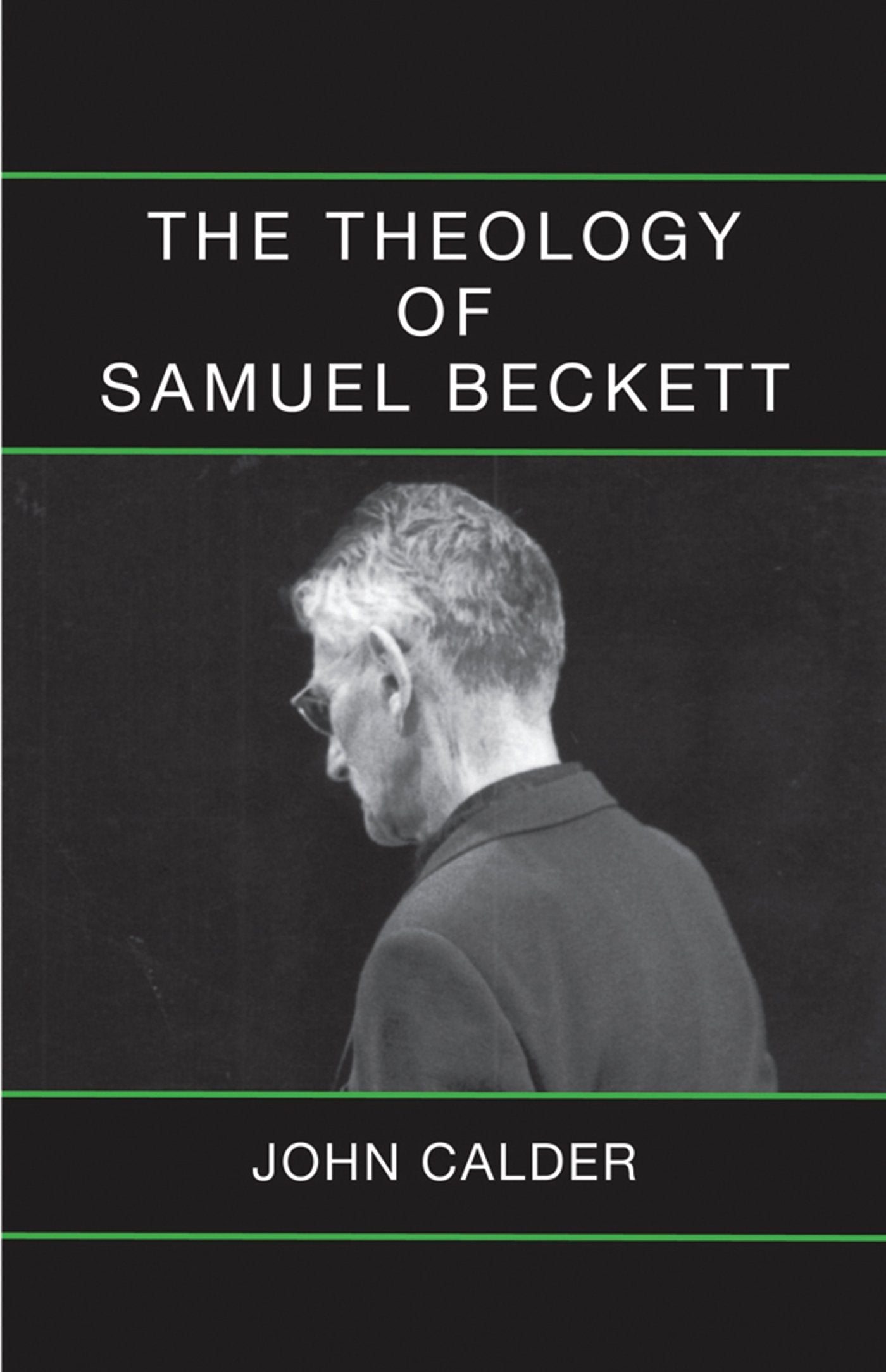 The Theology of Samuel Beckett: John Calder Social Sciences