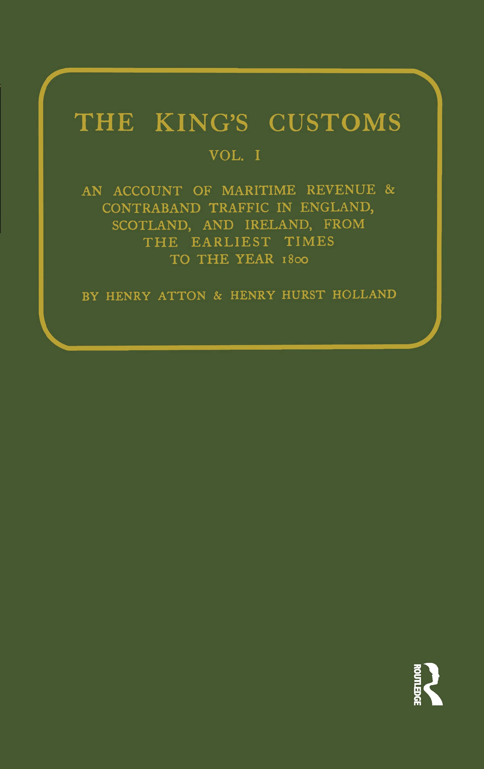 Kings Customs: An Account of Maritime Revenue and Conraband Traffic Business, Finance & Career