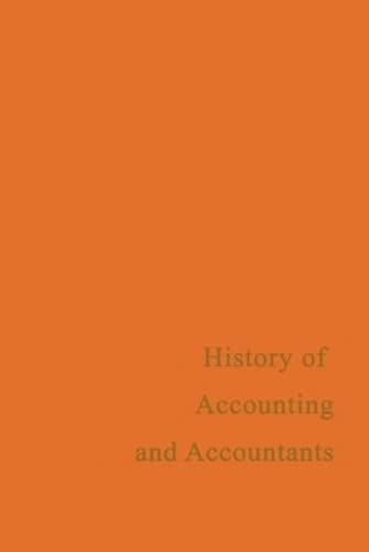 A History of Accounting and Accountants Business, Finance & Career