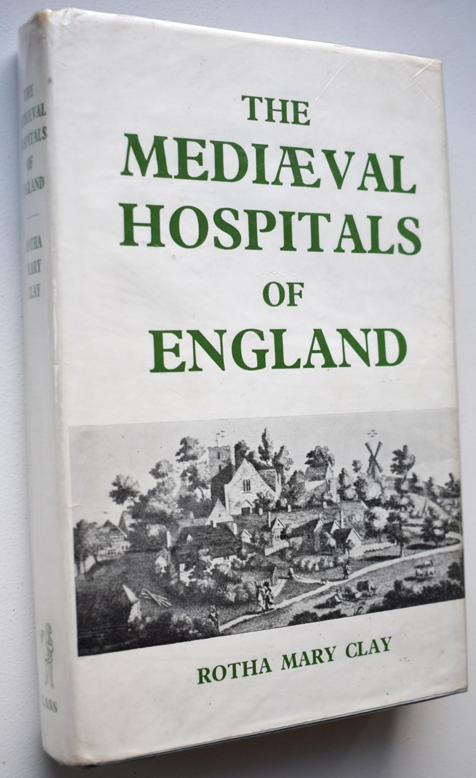 Mediaeval Hospitals of England Politics & History