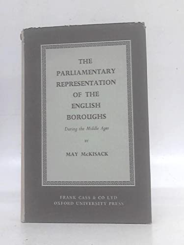 Parliamentary Representation of English Boroughs in the Middle Ages Books