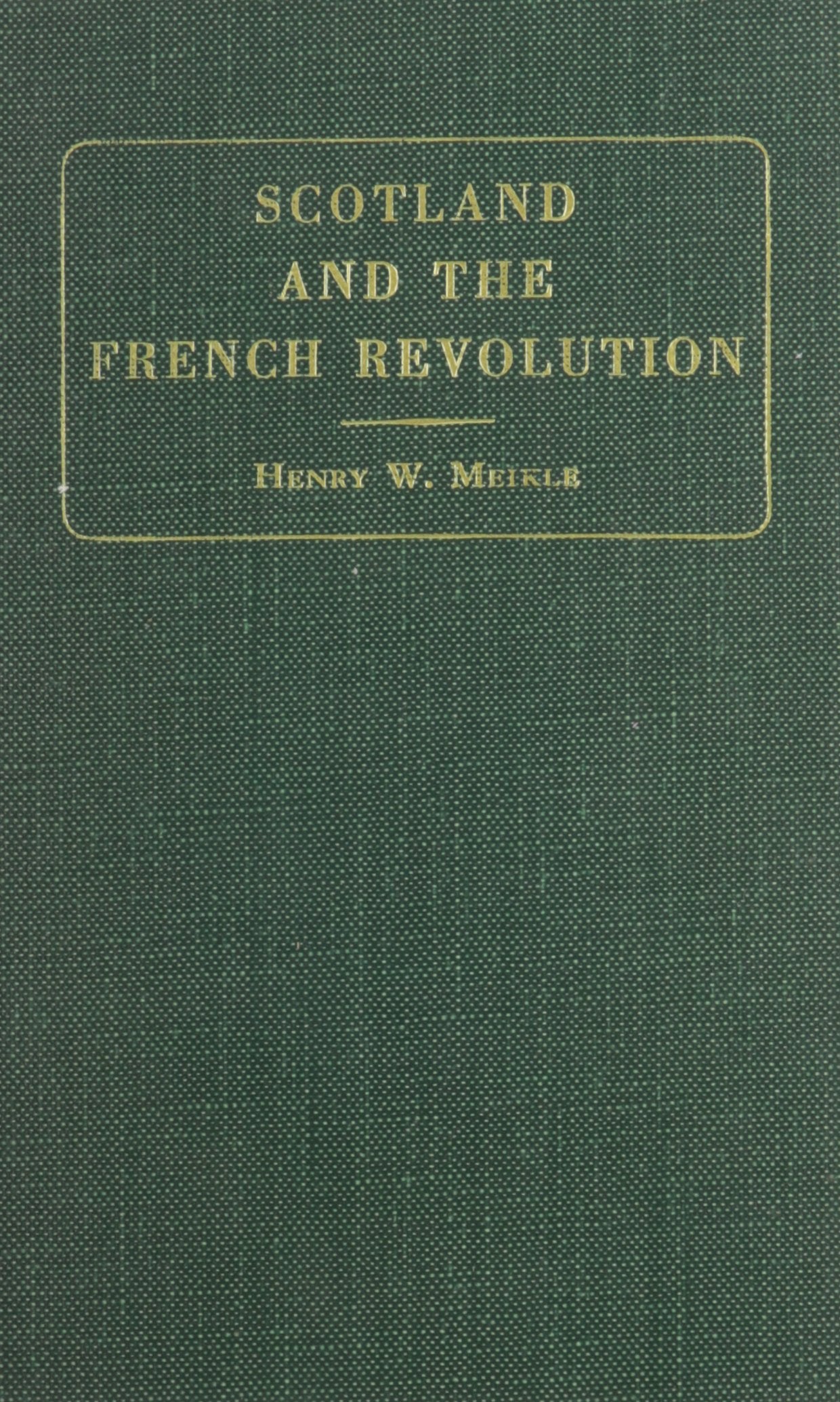 Scotland And The French Revol: Scotland French Revolt Reference Books