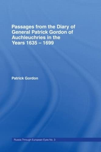 Passages from the Diary of General Patrick Gordon: In the Years 1635-1699 Contemporary literature