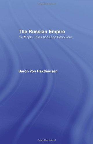 The Russian Empire: Its People, Institutions and Resources (2 Vols) Film, Art & Culture