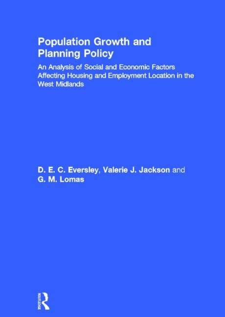 Population Growth and Planning Policy: Housing and Employment Location in the West Midlands Books
