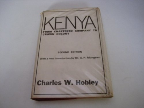 Kenya from Chartered Company to Crown Colony (Library of African Study) Leisure, Home & Garden