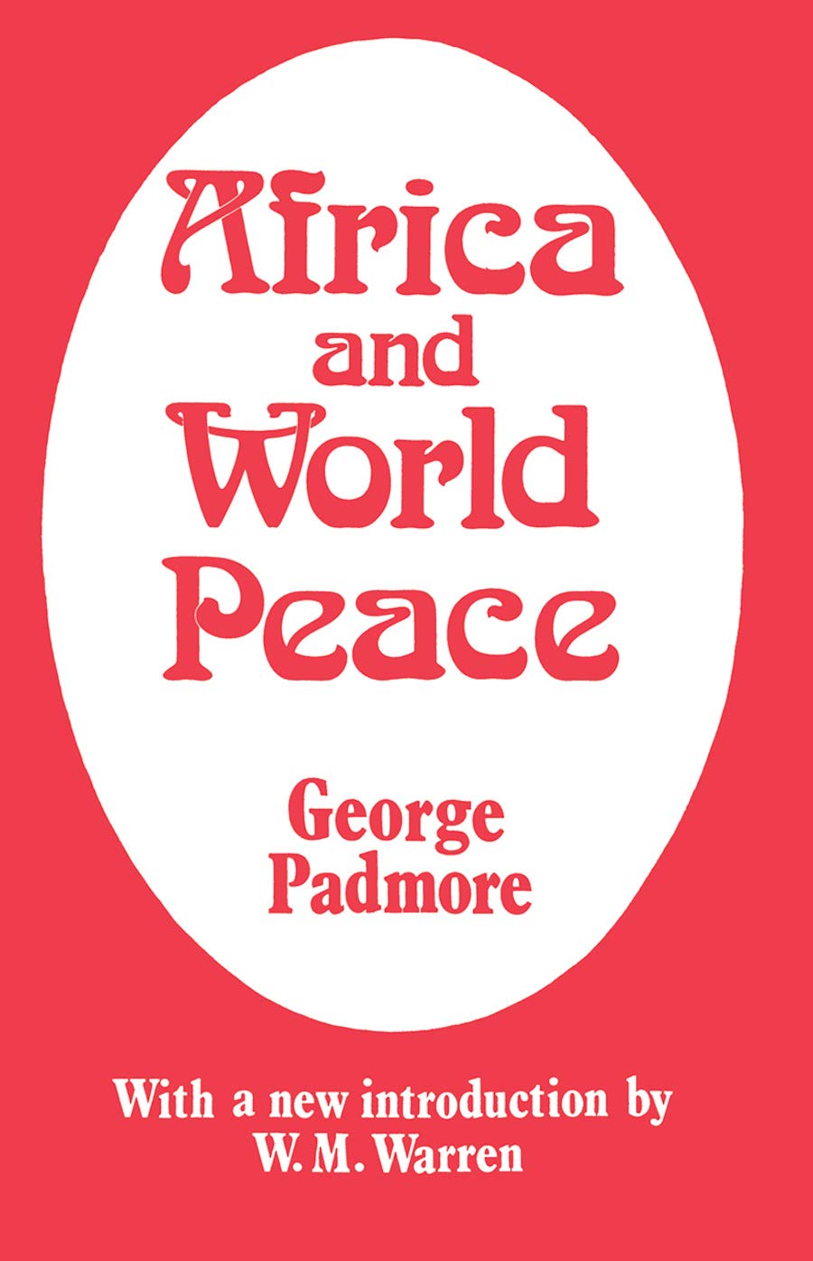 Africa and World Peace (Cass Library of African Studies. Africana Modern Library,) Reference Books