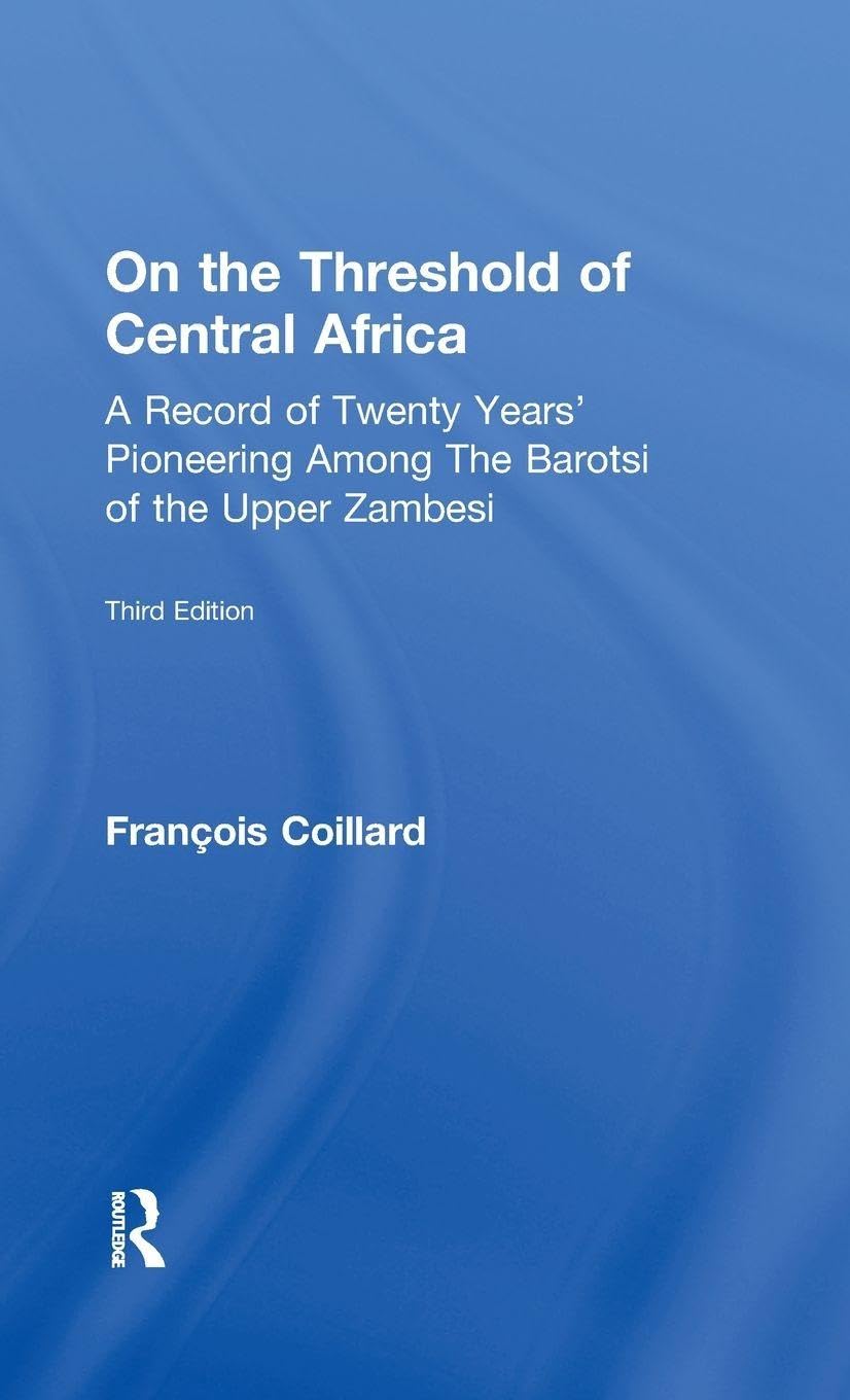 On the Threshold of Central Africa (1897) Politics & History