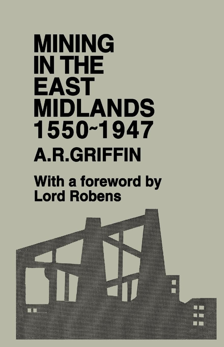 Mining in the East Midlands 1550-1947 Law