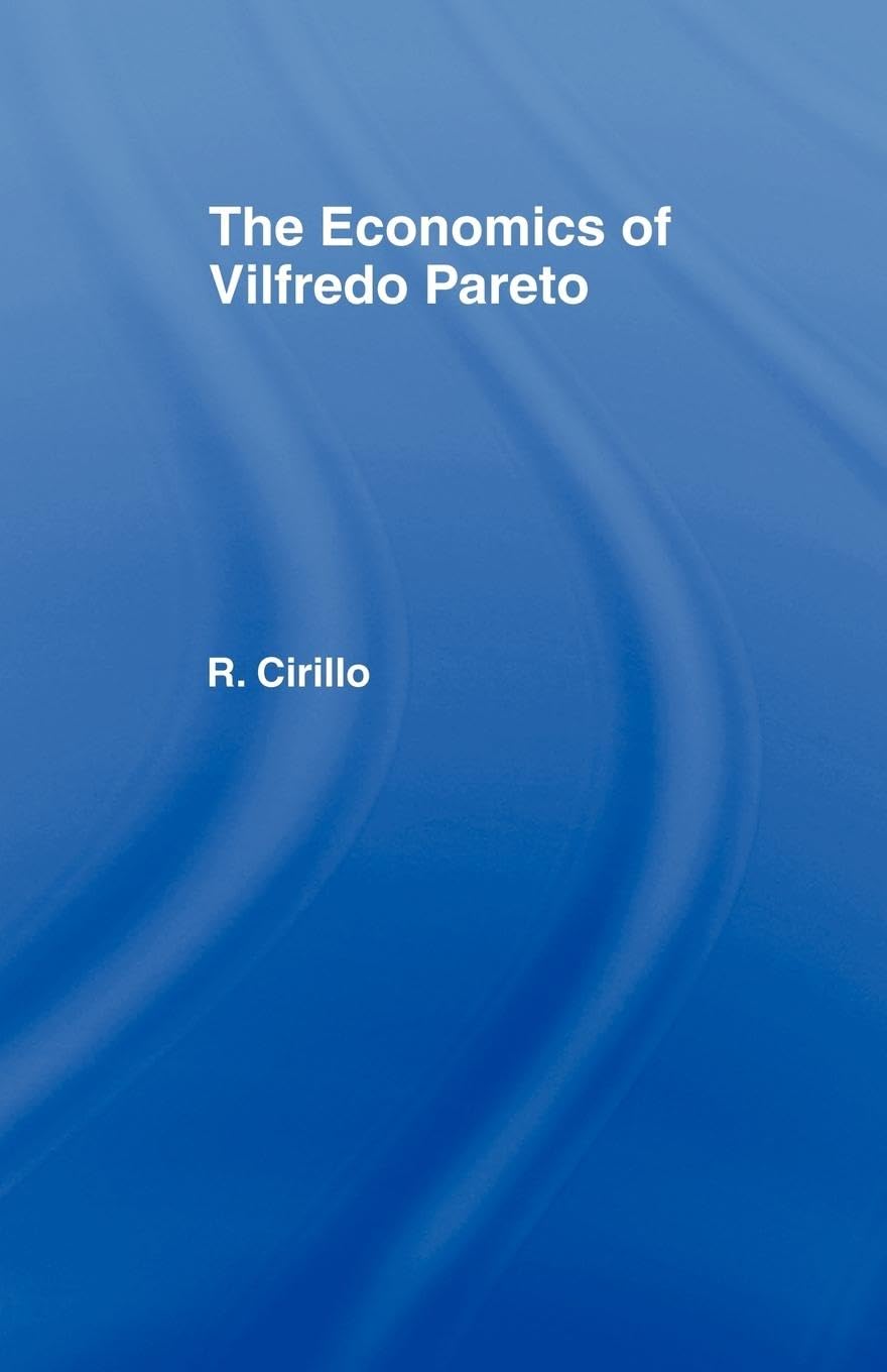 The Economics of Vilfredo Pareto Law