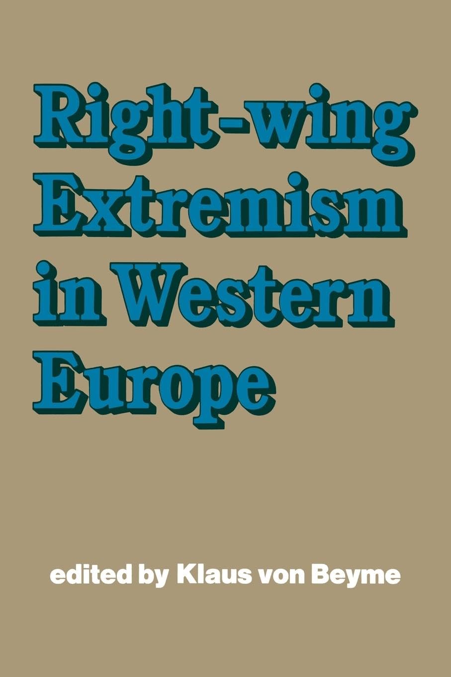 Right-wing Extremism in Western Europe Politics & History