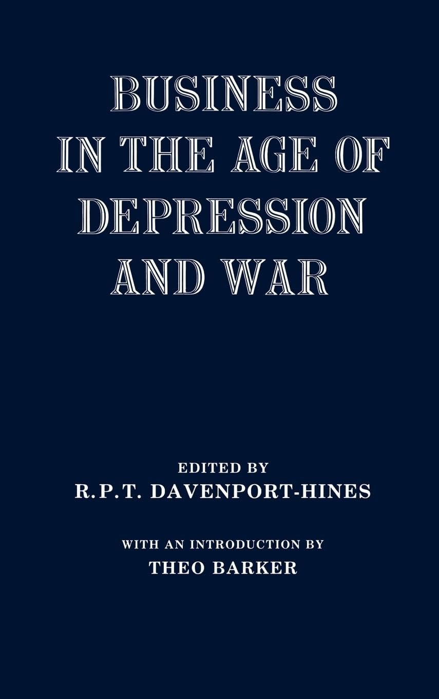 Business in the Age of Depression and War Business, Finance & Career