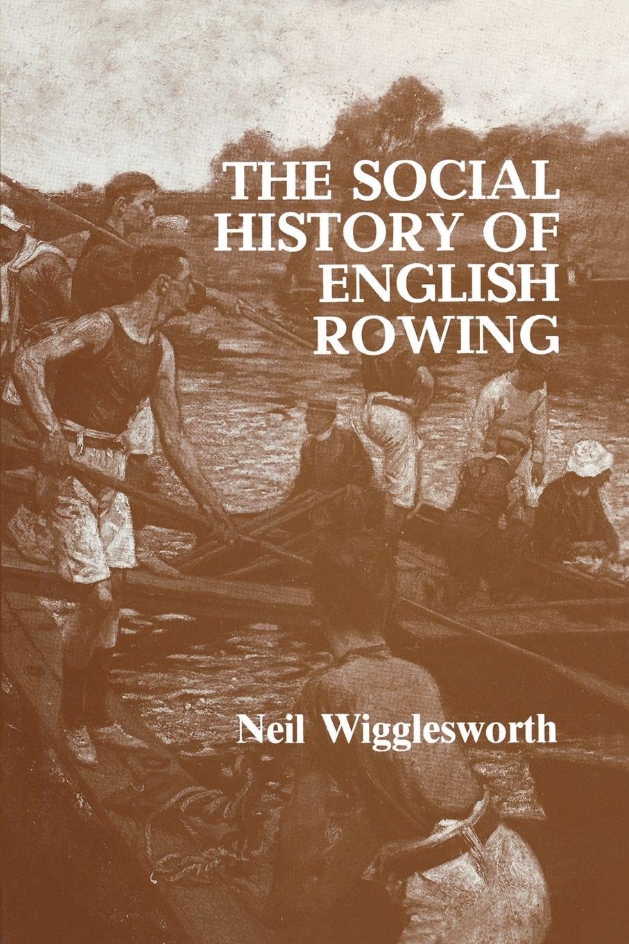 The Social History of English Rowing Politics & History
