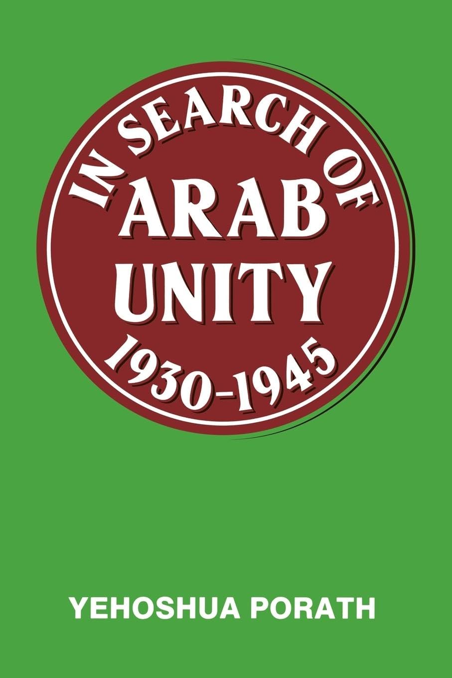 In Search of Arab Unity 1930-1945 Social Sciences