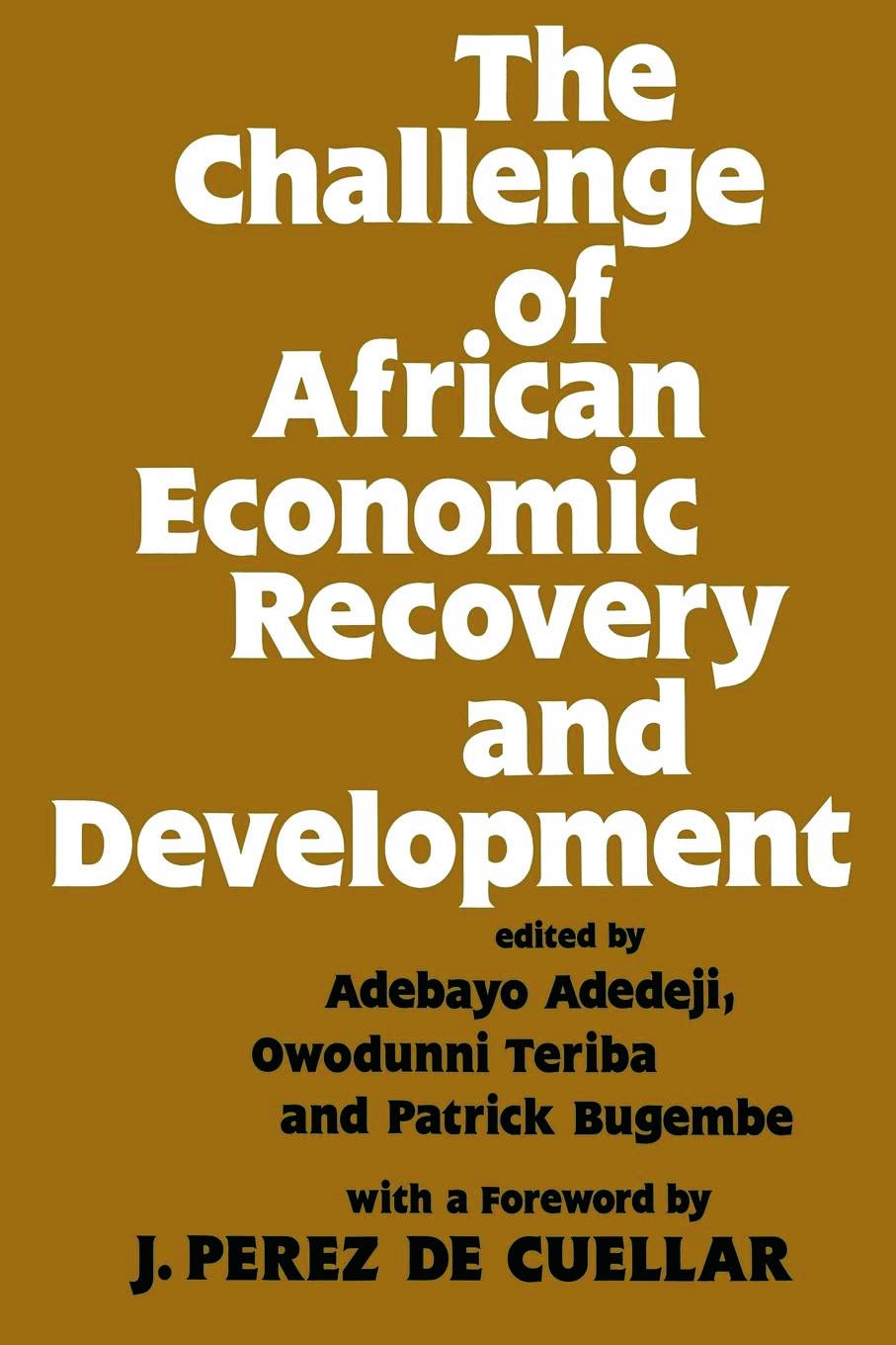 The Challenge of African Economic Recovery and Development Business, Finance & Career