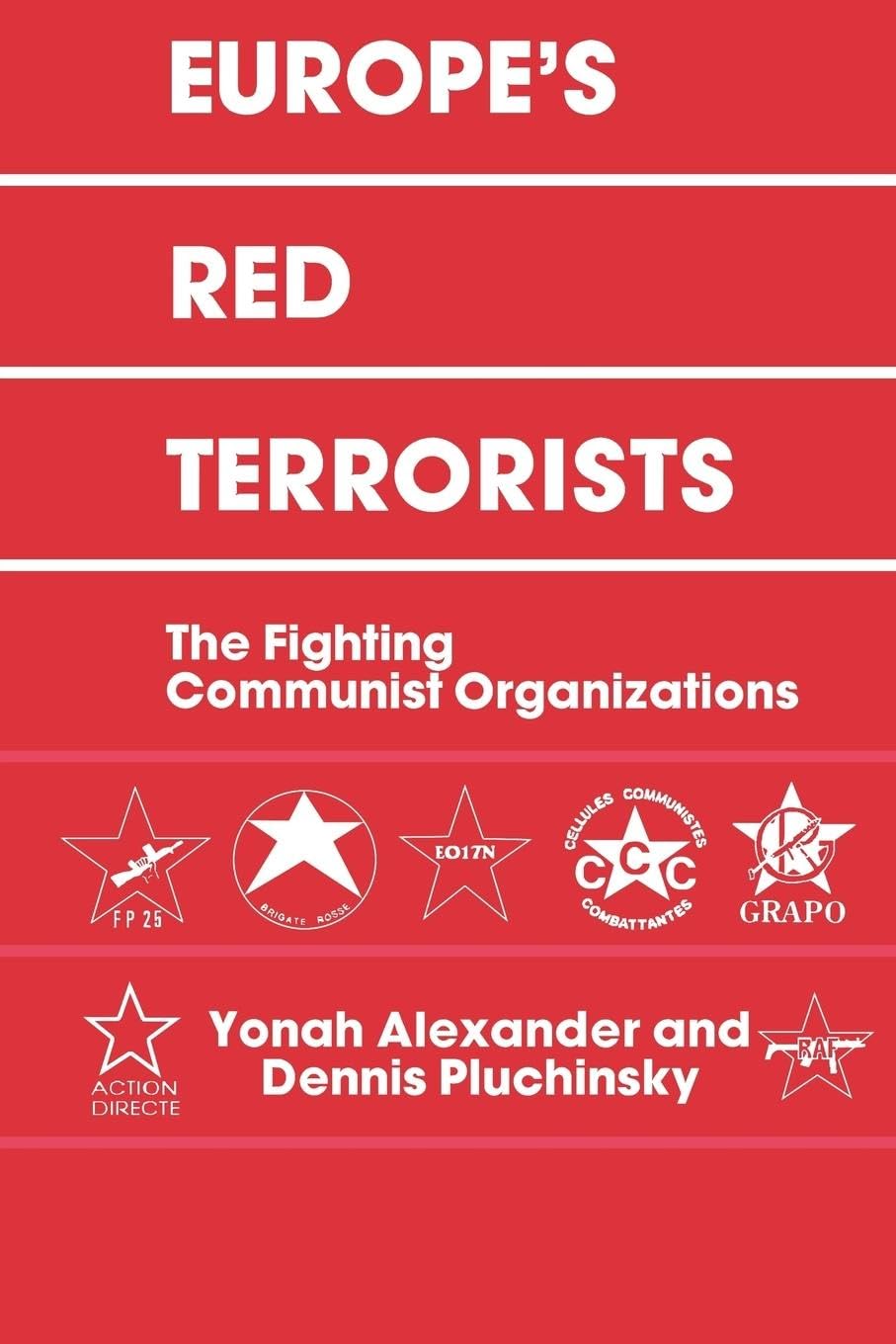 Europe's Red Terrorists: The Fighting Communist Organizations book