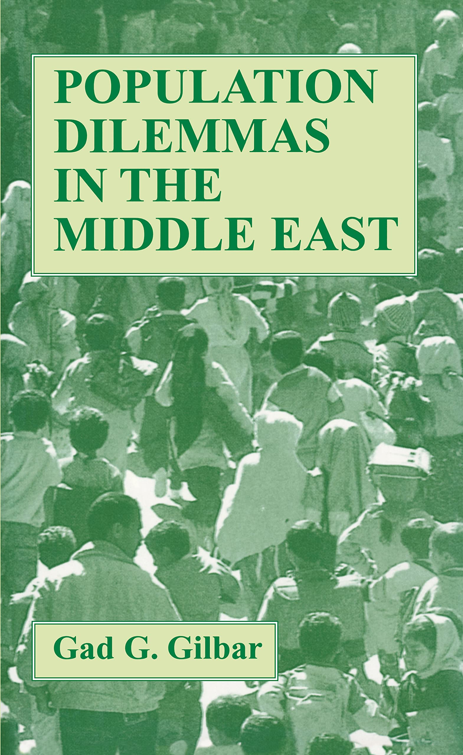 Population Dilemmas in the Middle East Books