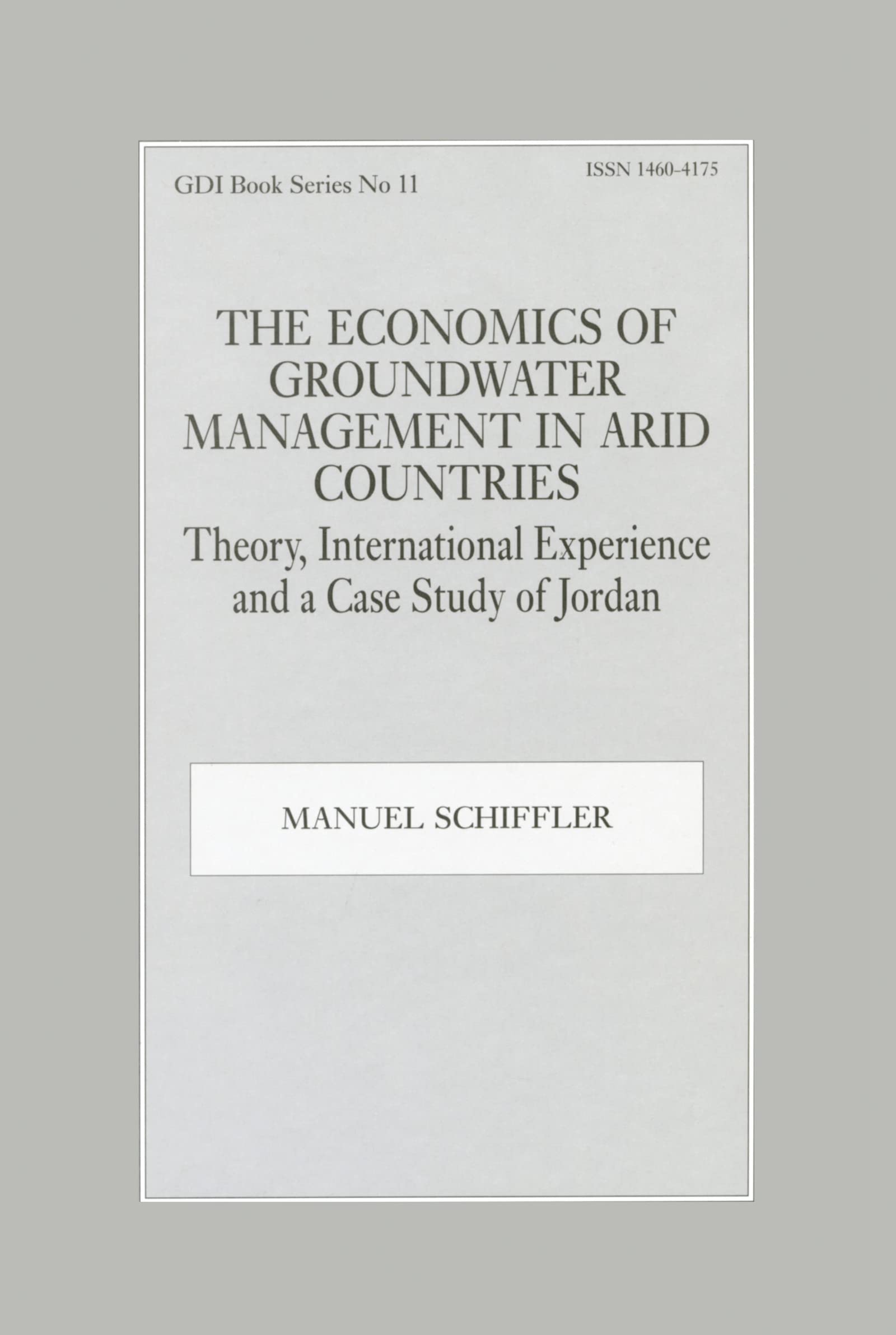 The Economics of Groundwater Management in Arid Countries Business, Finance & Career