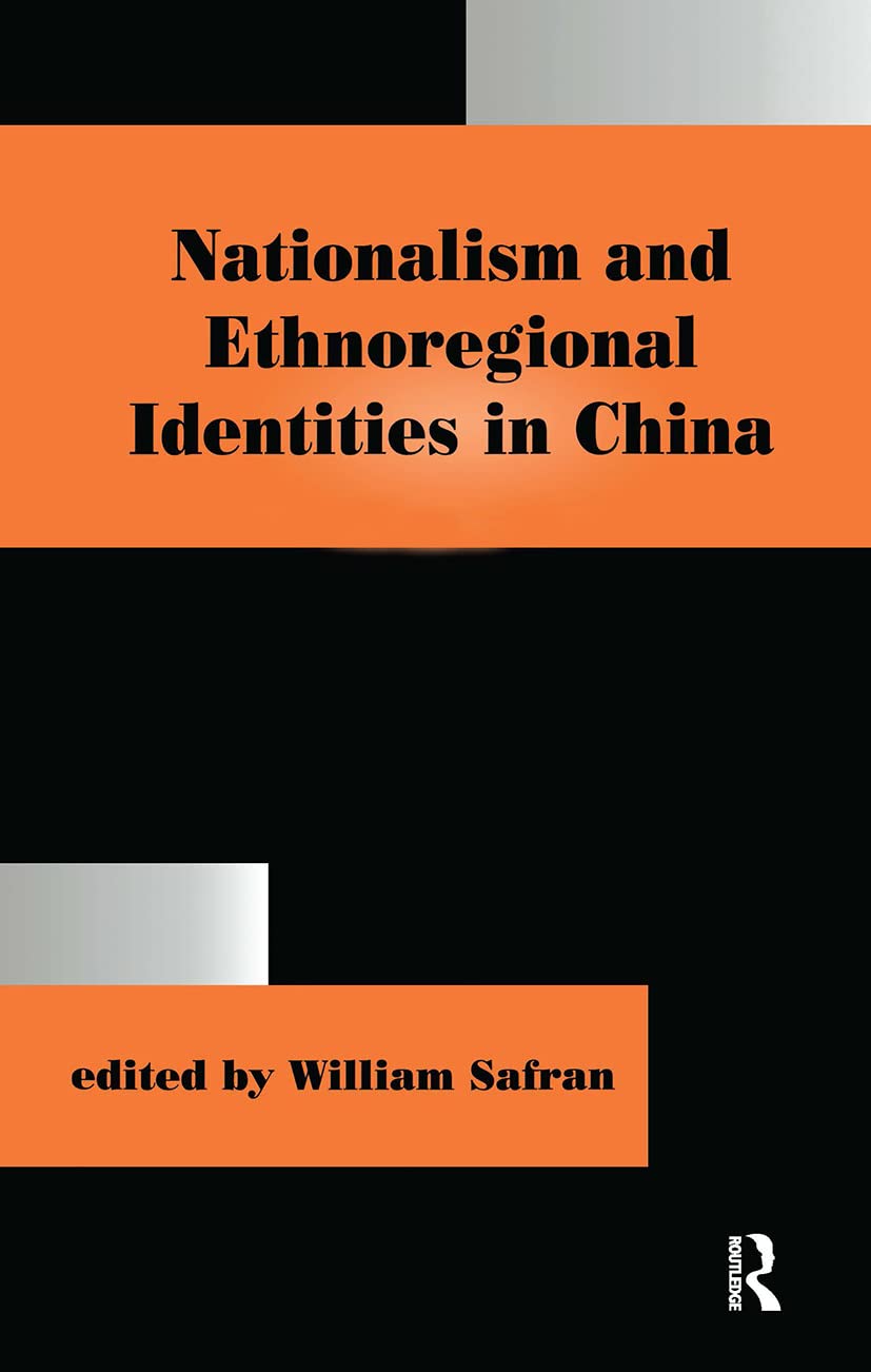Nationalism and Ethnoregional Identities in China Social Sciences