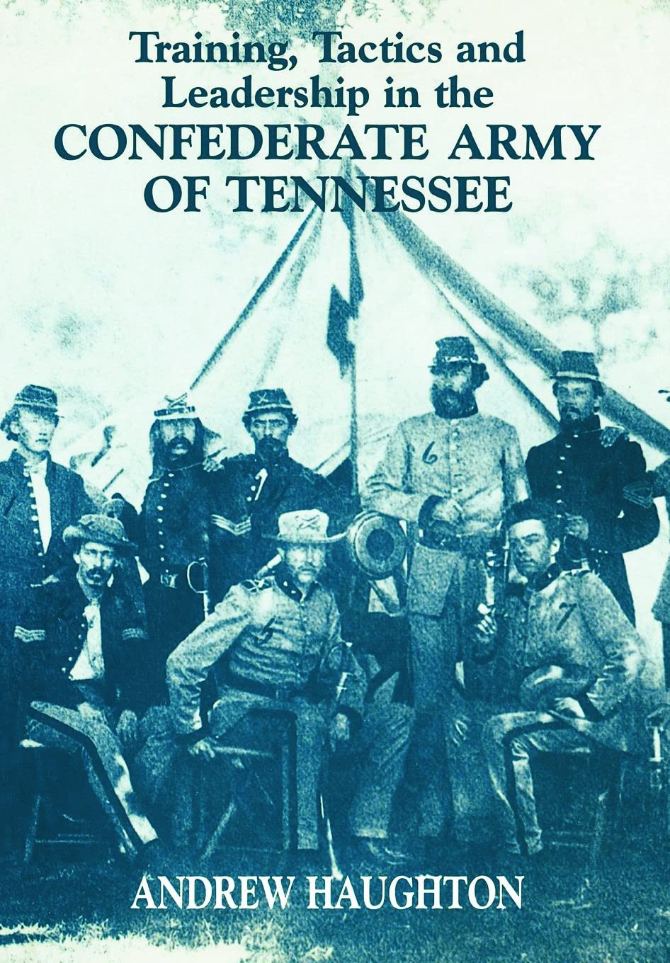 Training, Tactics and Leadership in the Confederate Army of Tennessee: Seeds of Failure book