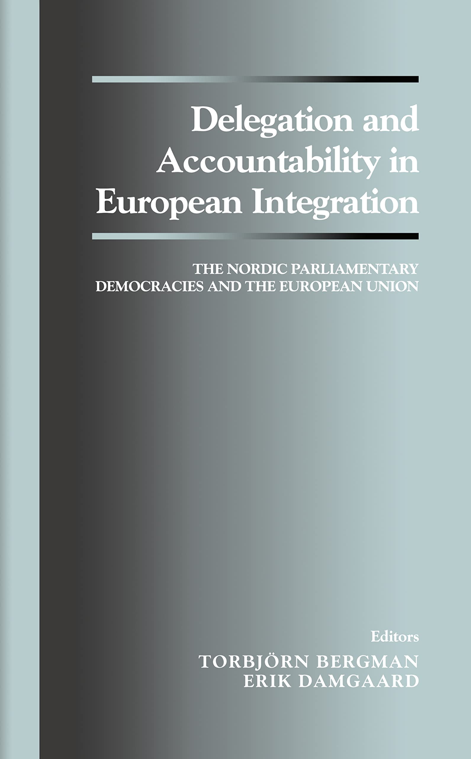 Delegation and Accountability in European Integration Social Sciences