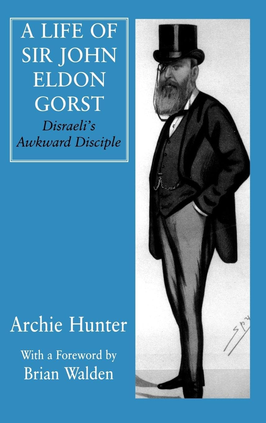 Product Image: A Life of Sir John Eldon Gorst