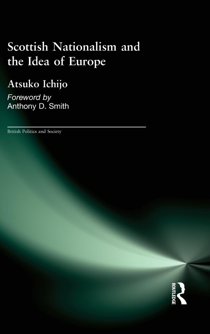 Scottish Nationalism and the Idea of Europe Philosophy