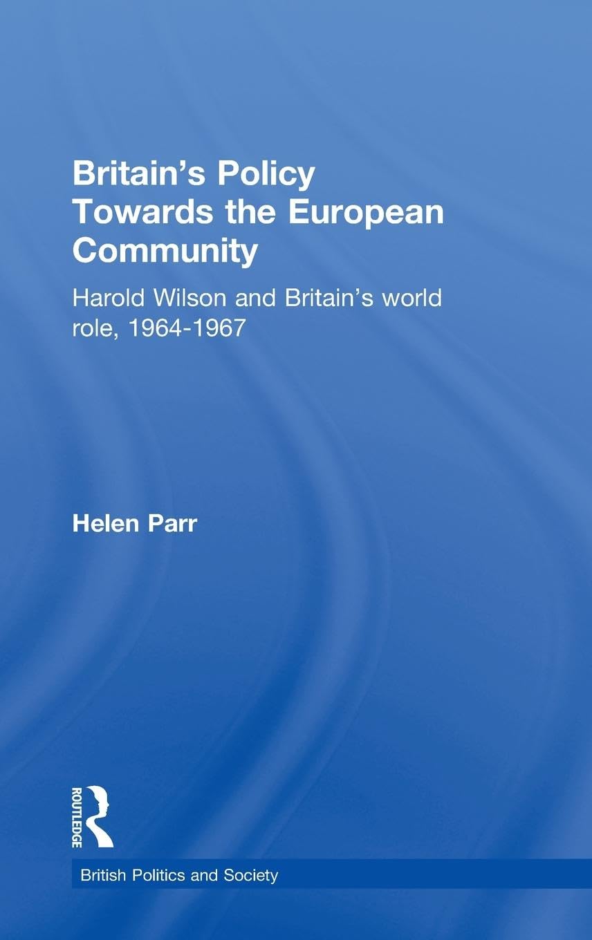 Britain's Policy Towards the European Community Business, Finance & Career