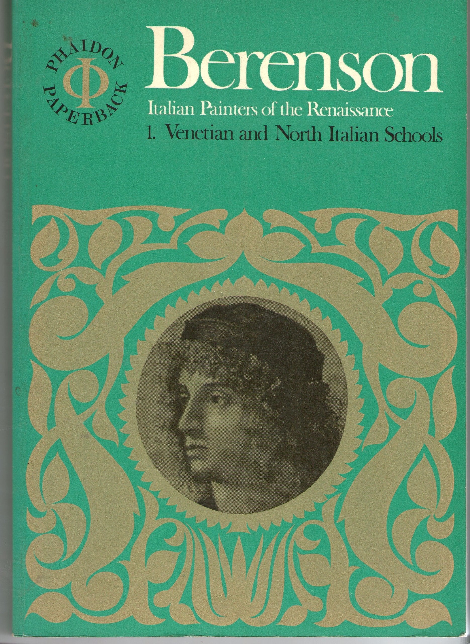 Venetian and North Italian Schools (v. 1) (Italian Painters of the Renaissance) Books