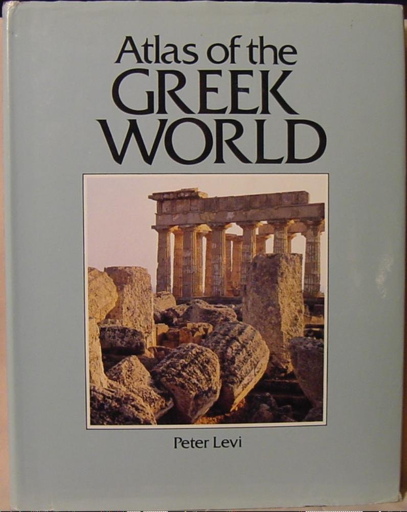 Atlas of the Greek World book