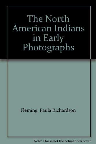 The North American Indians in Early Photographs Books