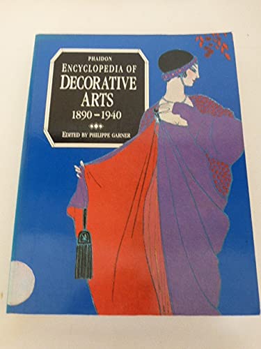 Phaidon Encyclopaedia of the Decorative Arts: 1890-1940 book