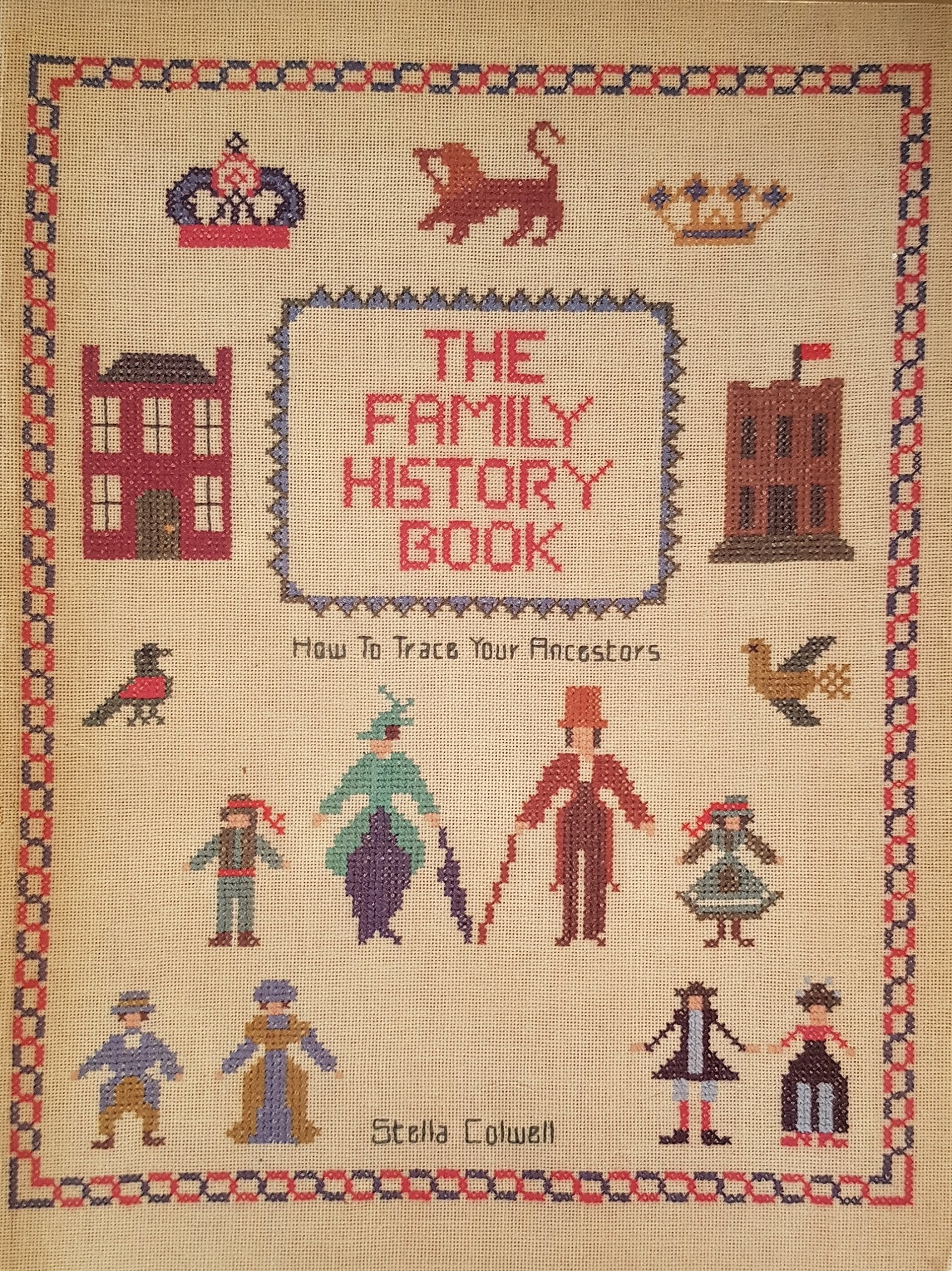 The Family History Book: A Guide to Tracing Your Ancestors Hobbies & Crafts
