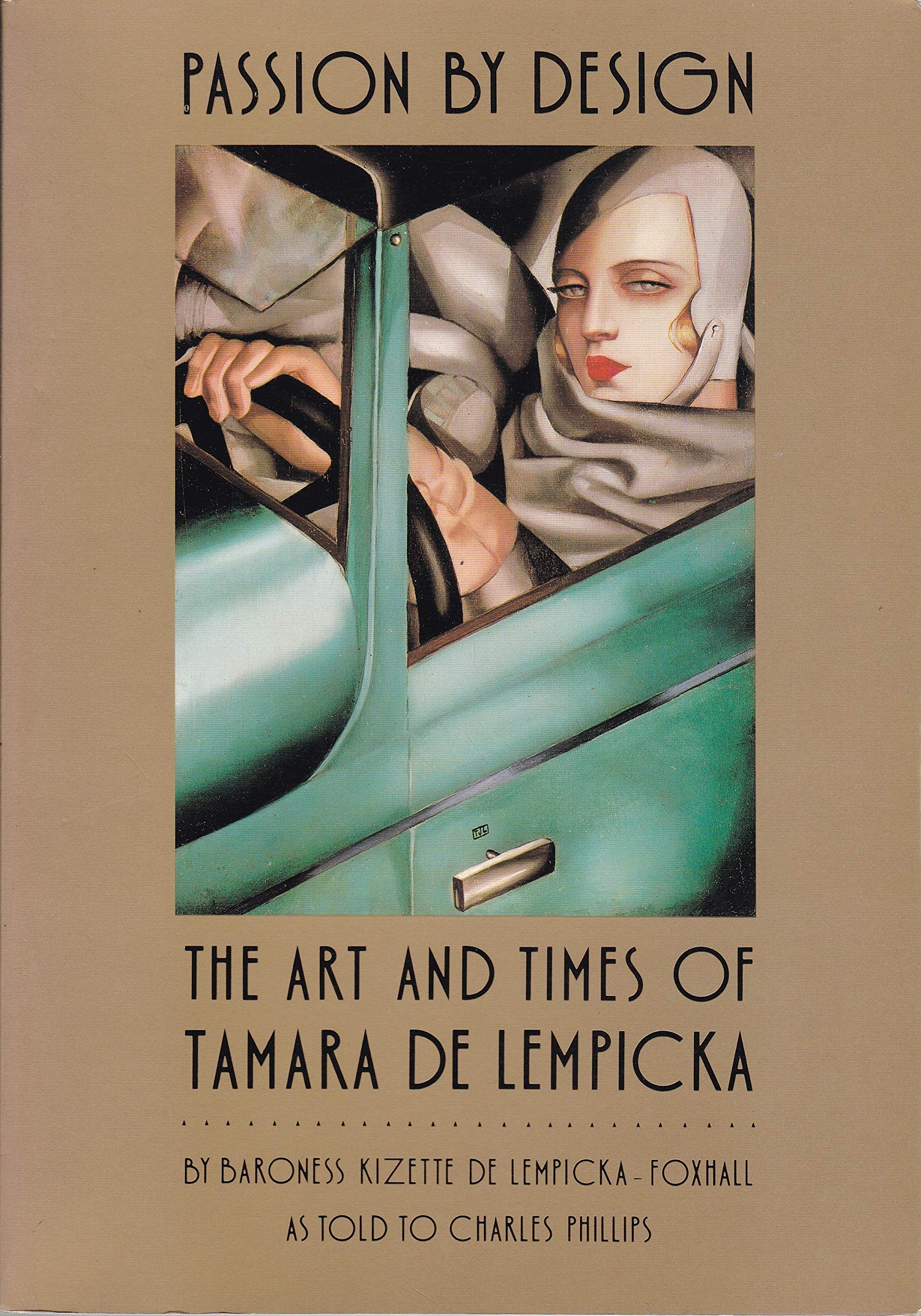 Passion by Design: Art and Times of Tamara De Lempicka Memories