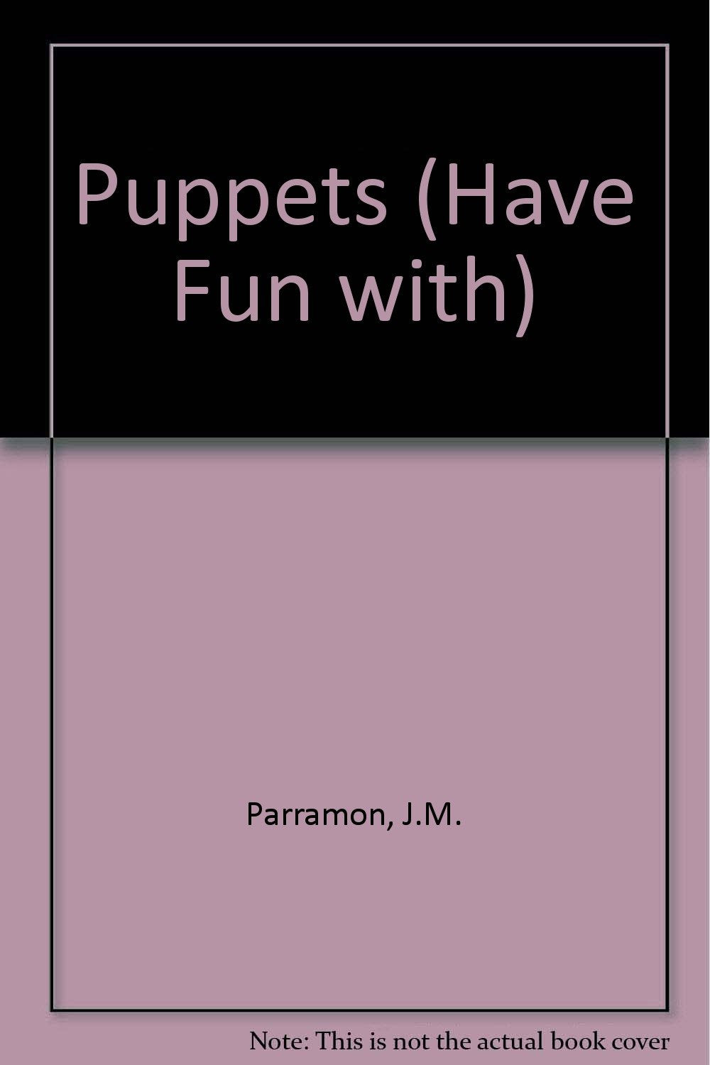 Puppets: 0000 (Have Fun with S., Band 0) Film, Art & Culture