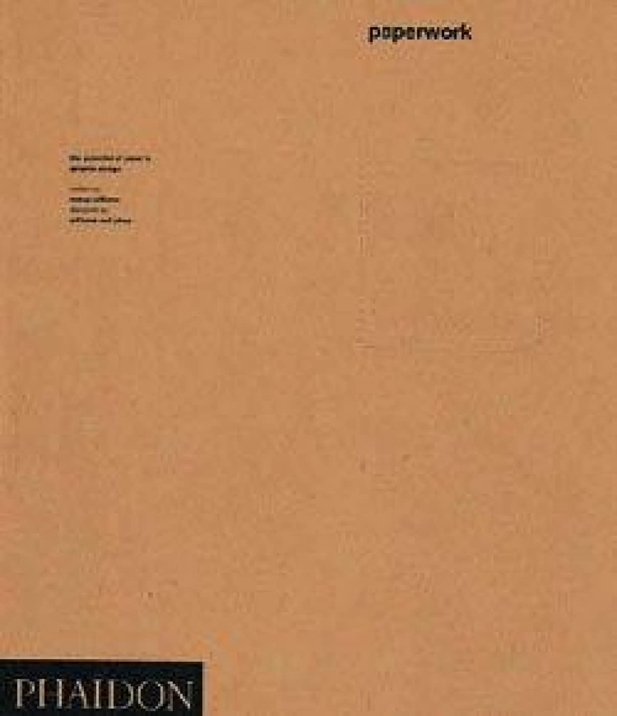 Paperwork: The Potential of Paper in Graphic Design Architecture