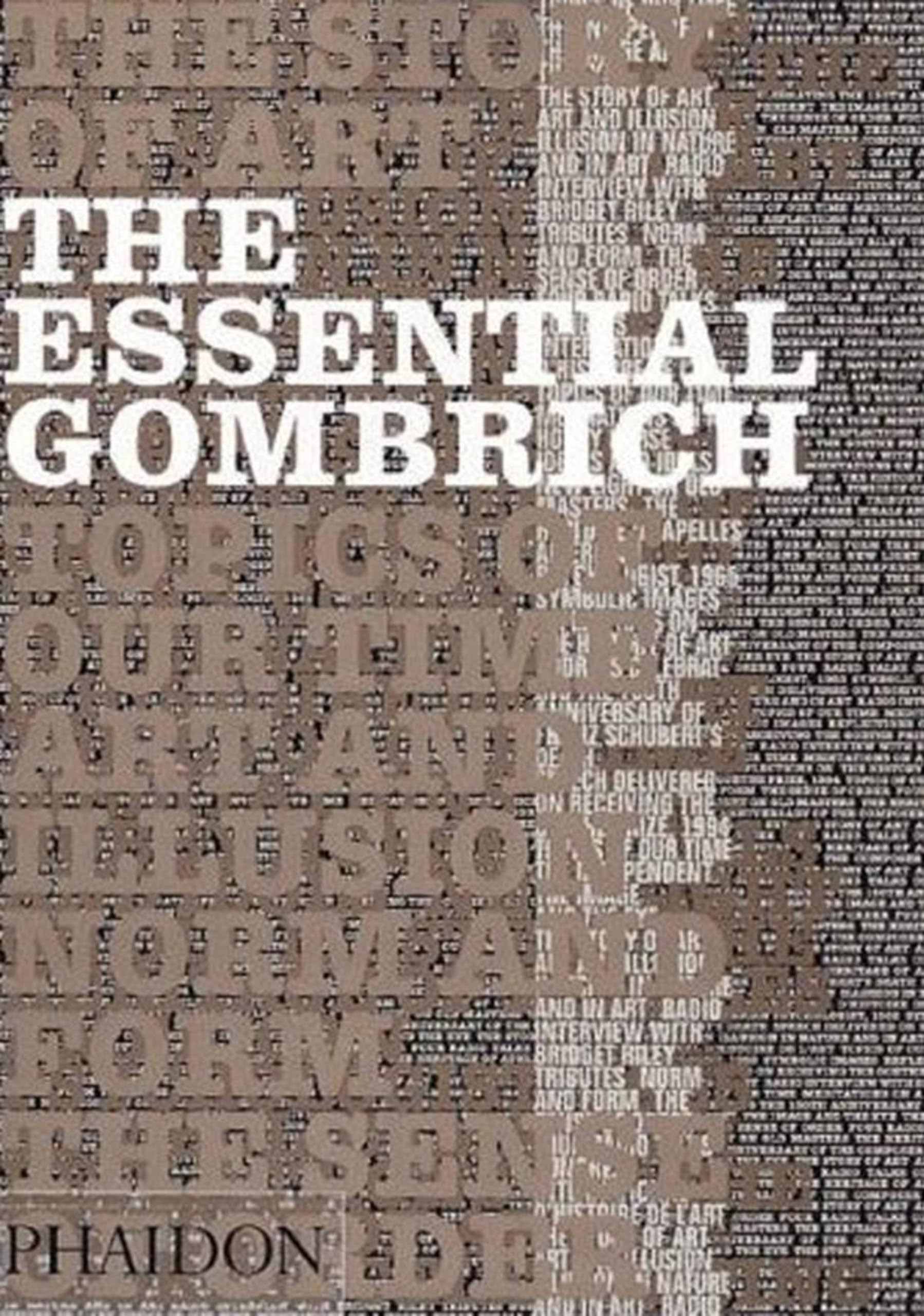 The essential Gombrich : selected writings on art and culture (en anglais) book