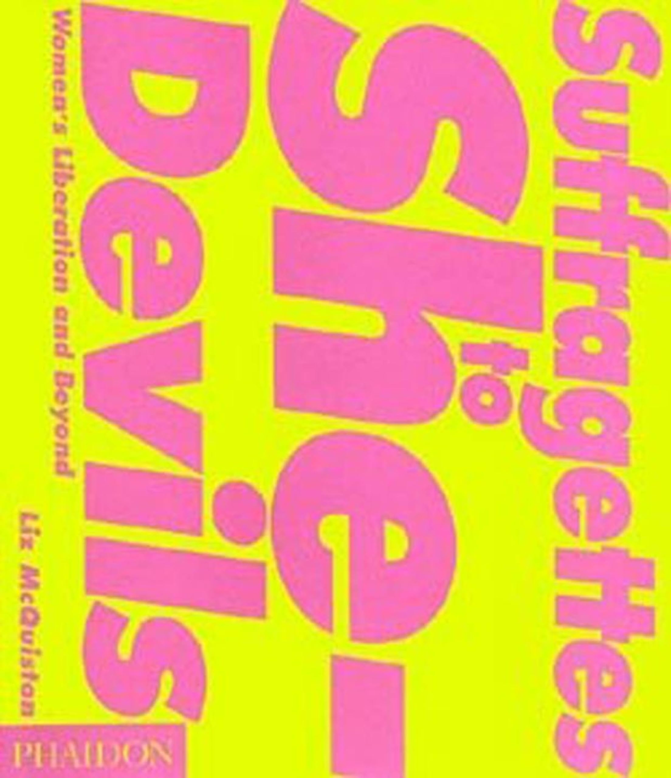 Suffragettes to She Devils: Women's Liberation and Beyond Books