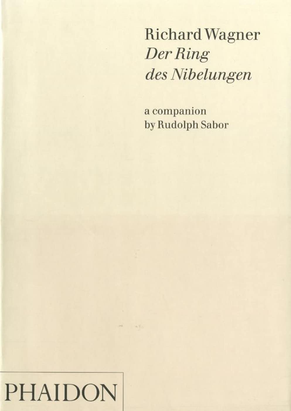 Der Ring Des Nibelungen: a companion Contemporary literature