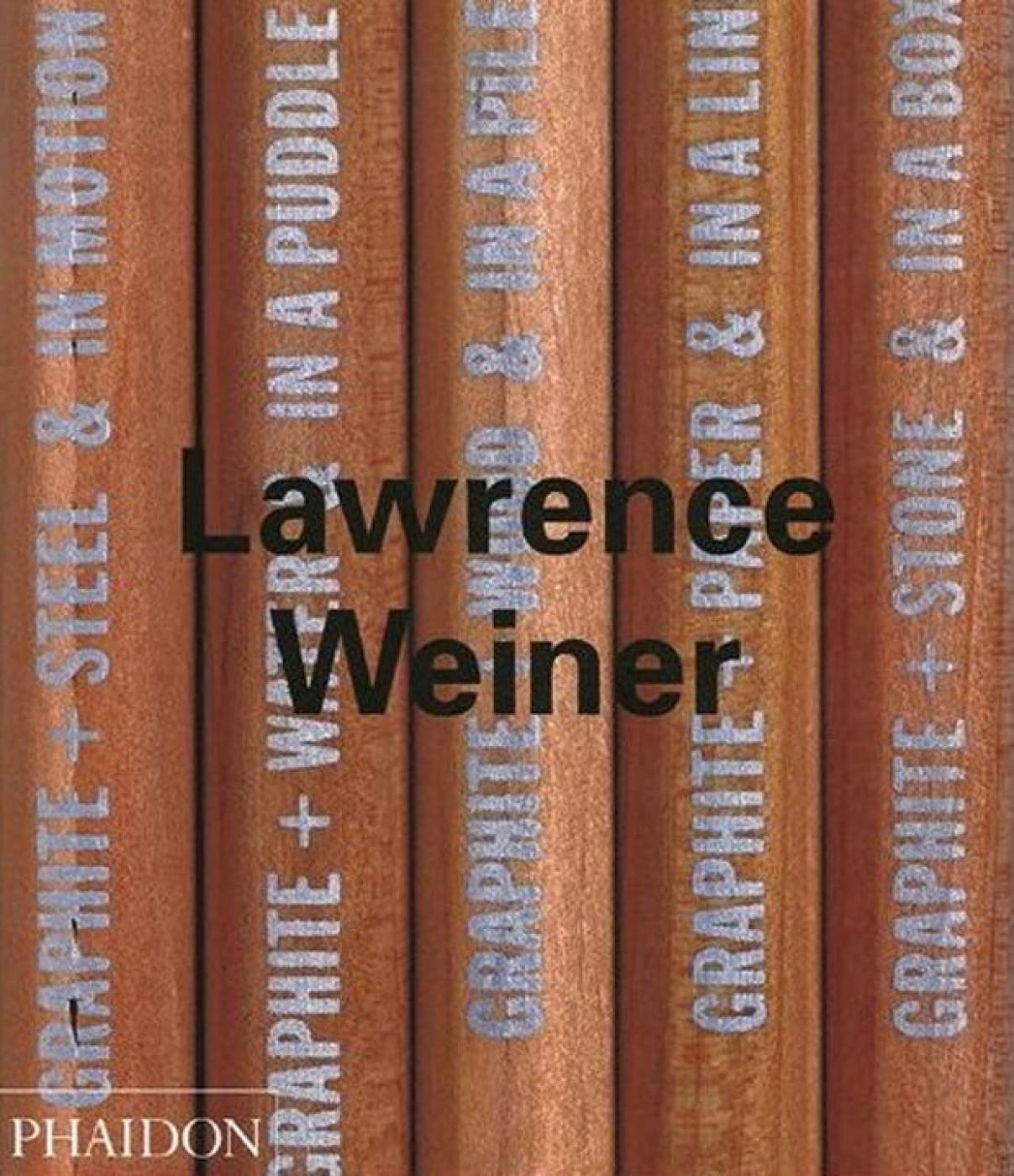 Lawrence Weiner (Contemporary Artists, Band 0) Film, Art & Culture